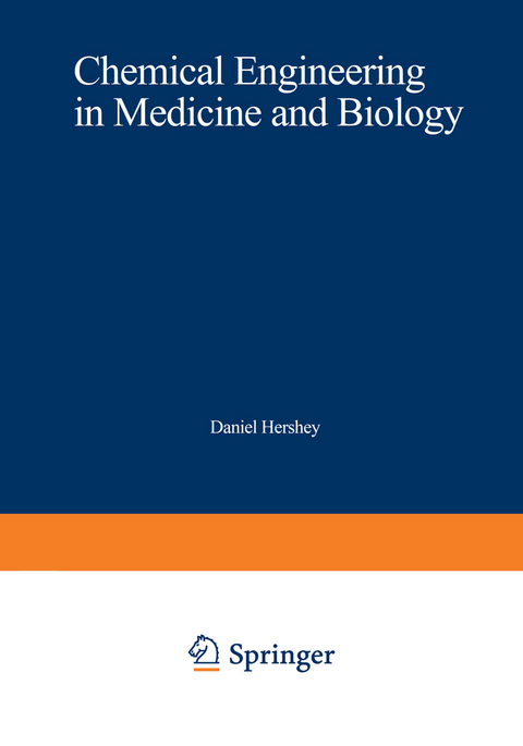 Chemical Engineering in Medicine and Biology - 
