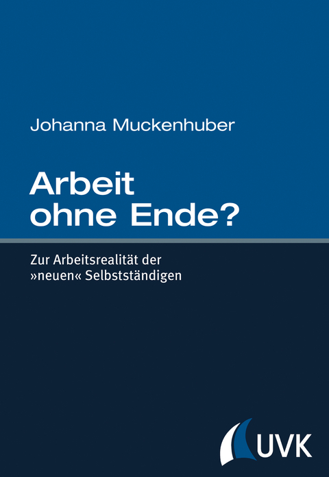 Arbeit ohne Ende? - Johanna Muckenhuber
