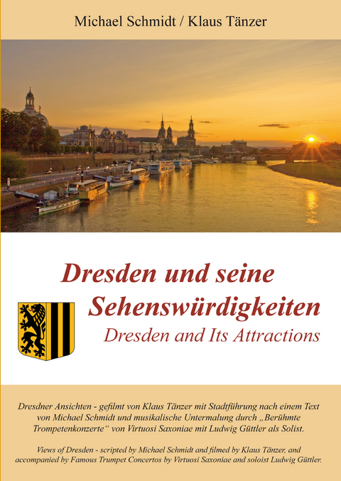 Dresden und seine Sehenswürdigkeiten - Michael Schmidt, Klaus Tänzer