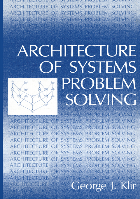 Architecture of Systems Problem Solving - George J. Klir