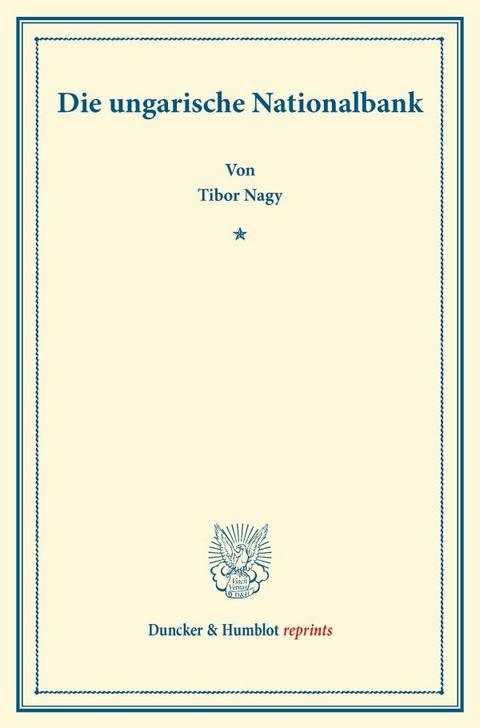 Die ungarische Nationalbank. - Tibor Nagy