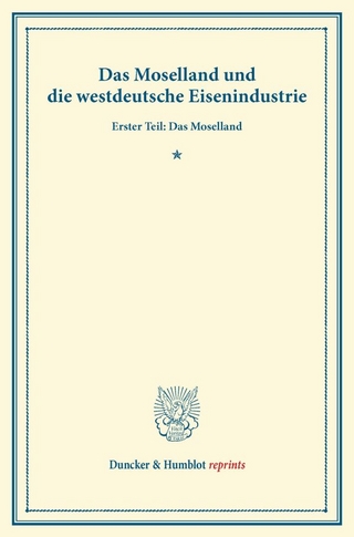 Das Moselland und die westdeutsche Eisenindustrie.