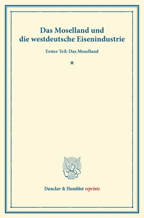 Das Moselland und die westdeutsche Eisenindustrie.