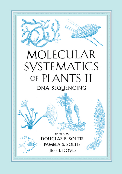 Molecular Systematics of Plants II - Pamela Soltis, J.J. Doyle