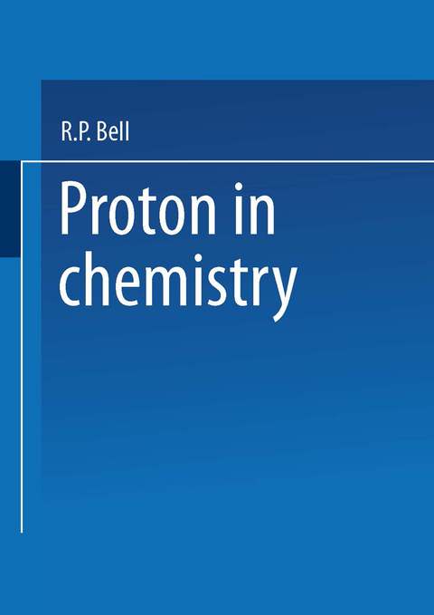 The Proton in Chemistry - R.P. Bell