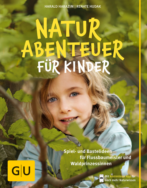 Naturabenteuer f&uuml;r Kinder - Harald Harazim, Renate Hudak