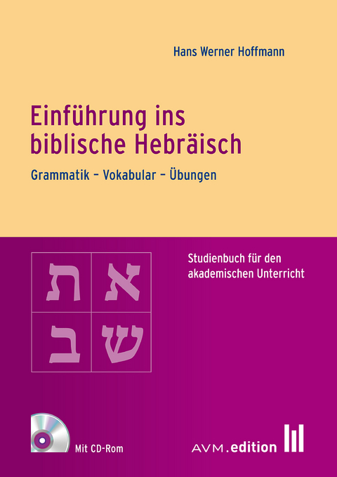 Einf&uuml;hrung ins biblische Hebr&auml;isch - Hans Werner Hoffmann