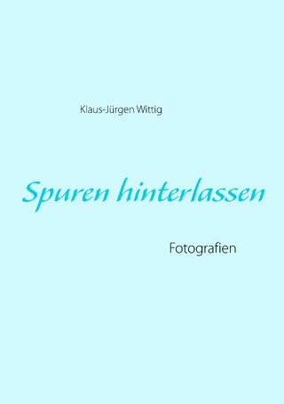 Spuren hinterlassen
