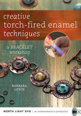 Creative Torch-Fired Enamel Techniques - Light North Books