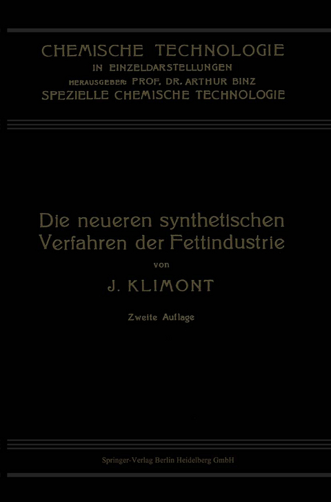 Die Neueren Synthetischen Verfahren der Fettindustrie - Isidor Klimont