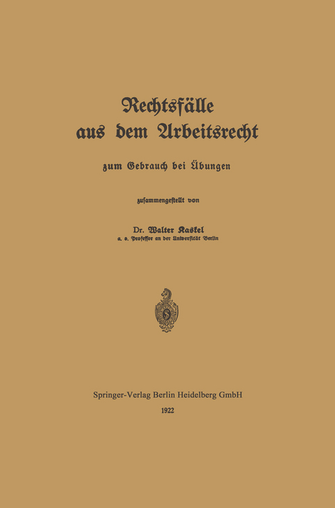 Rechtsf&auml;lle aus dem Arbeitsrecht - Walter Kaskel
