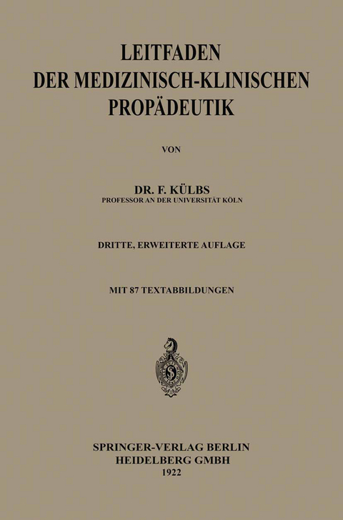 Leitfaden der Medizinisch-Klinischen Prop&auml;deutik - Franz Ch K&uuml;lbs