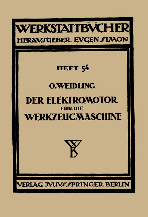 Der Elektromotor f&uuml;r die Werkzeugmaschine - Otto Weidling