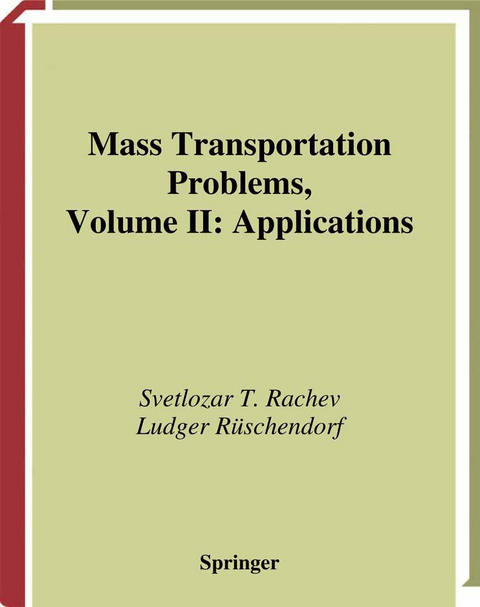 Mass Transportation Problems - Svetlozar T. Rachev, Ludger Rüschendorf