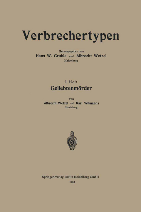 Geliebtenm&ouml;rder - Albrecht Wetzel, Karl Wilmanns