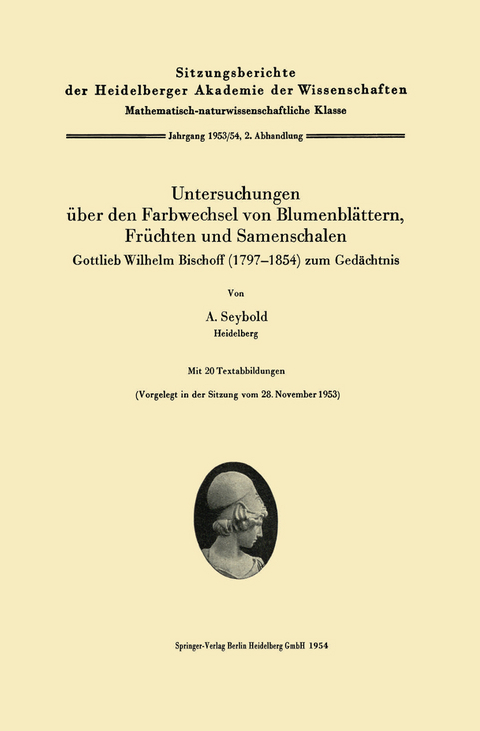 Untersuchungen &uuml;ber den Farbwechsel von Blumenbl&auml;ttern, Fr&uuml;chten und Samenschalen - August Seybold