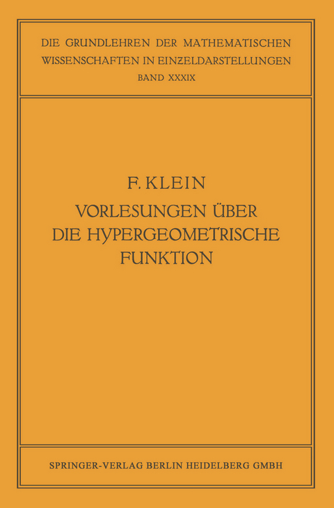 Vorlesungen &uuml;ber die Hypergeometrische Funktion - Felix Klein, Ernst Ritter, Otto Haupt