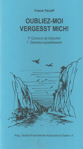 Oubliez-Moi / Vergesst mich!