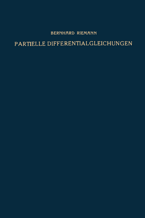 Partielle Differentialgleichungen und ihre Anwendungen auf physikalische Fragen - Bernhard Riemann