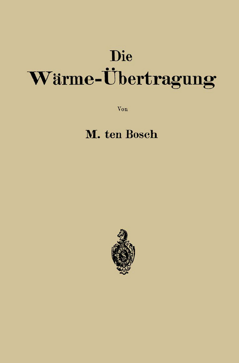 Die Wärme-Übertragung - Maurits Ten Bosch