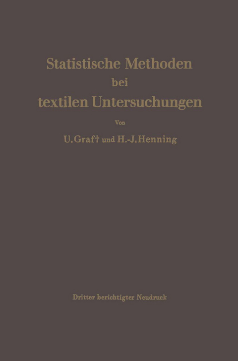 Statistische Methoden bei textilen Untersuchungen - Ulrich Graf, Hans-Joachim Henning