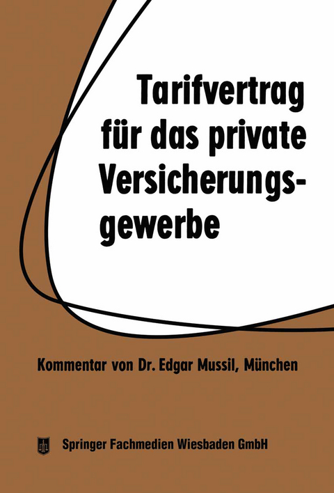 Tarifvertrag f&uuml;r das private Versicherungsgewerbe - Edgar Mussil