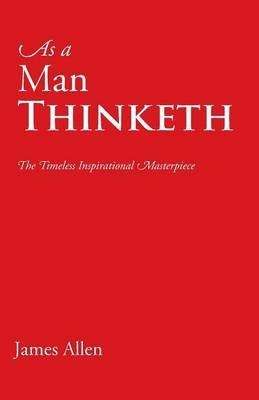 As a Man Thinketh
