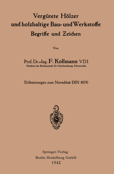 Vergütete Hölzer und holzhaltige Bau- und Werkstoffe, Begriffe und Zeichen - Franz Kollmann