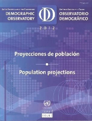 Latin America and the Caribbean Demographic Observatory 2012 (English/Spanish Edition)