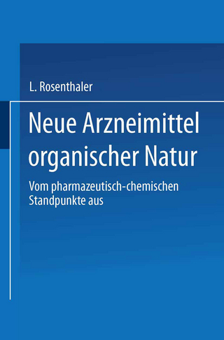 Neue Arzneimittel organischer Natur.