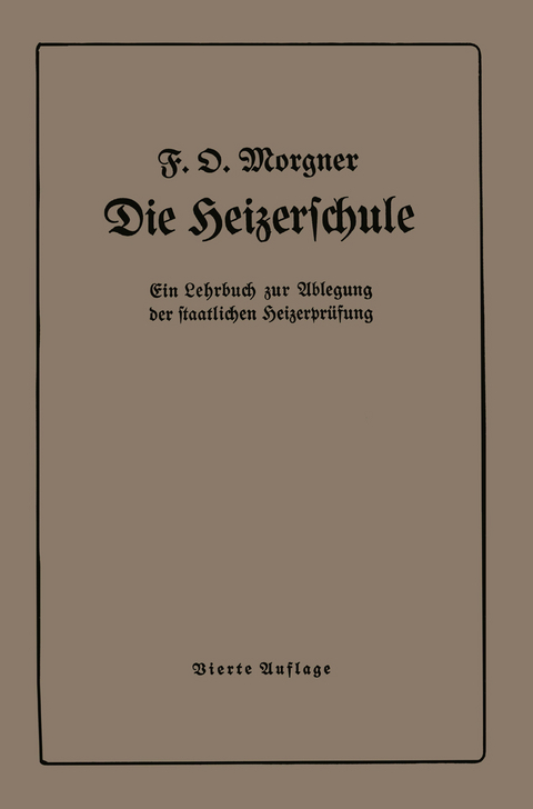 Die Heizerschule - Friedrich O. Morgner