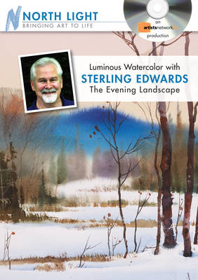 Luminous Watercolor with Sterling Edwards - The Evening Landscape