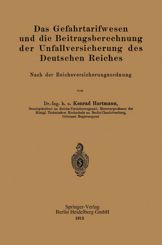 Das Gefahrtarifwesen und die Beitragsberechnung der Unfallversicherung des Deutschen Reiches