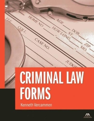 Criminal Law Forms - Kenneth Vercammen
