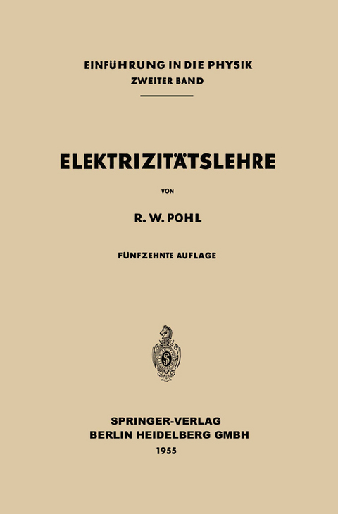 Elektrizit&auml;tslehre - Robert Wichard Pohl