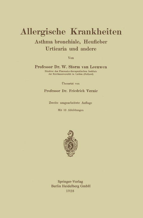 Allergische Krankheiten - W. Storm van Leeuwen, Friedrich Verz&aacute;r