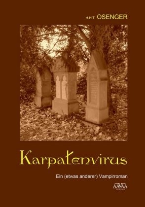 Karpatenvirus - Gro&szlig;druck - H. H. T. Osenger