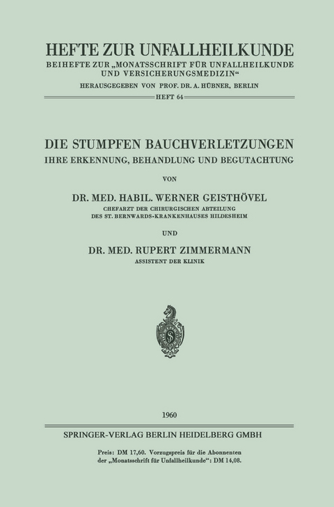 Die Stumpfen Bauchverletzungen - Werner Geisth&ouml;vel, Rupert Zimmermann