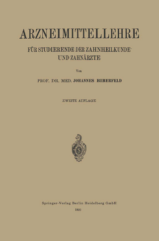 Arzneimittellehre für Studierende der Zahnheilkunde und Zahnärzte