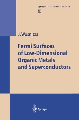 Fermi Surfaces of Low-Dimensional Organic Metals and Superconductors - Joachim Wosnitza