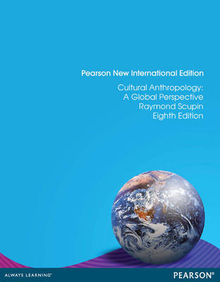 Cultural Anthropology Pearson New International Edition, plus MyAnthroLab without eText