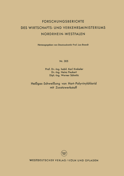 Hei&szlig;gas-Schwei&szlig;ung von Hart-Polyvinylchlorid mit Zusatzwerkstoff - Karl Krekeler