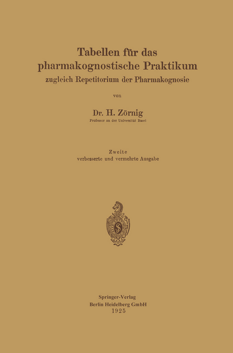 Tabellen f&uuml;r das pharmakognostische Praktikum - Heinrich Z&ouml;rnig