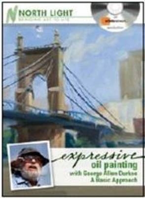 Expressive Oil Painting with George Allen Durkee