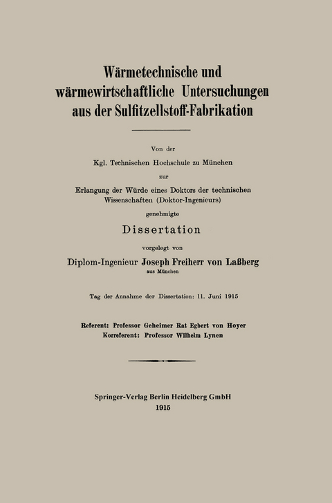 W&auml;rmetechnische und w&auml;rmewirtschaftliche Untersuchungen aus der Sulfitzellstoff-Fabrikation - Josef Frhr von La&szlig;berg