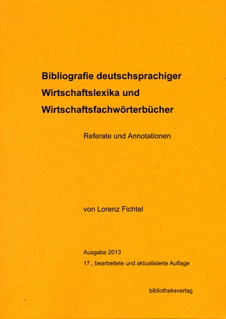 Bibliografie deutschsprachiger Wirtschaftslexika und Wirtschaftsfachwörterbücher