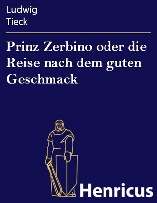 Prinz Zerbino oder die Reise nach dem guten Geschmack