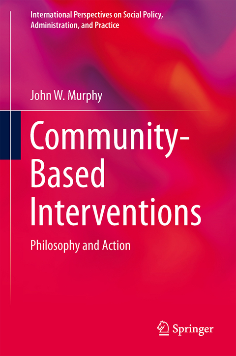 Community-Based Interventions - John W. Murphy