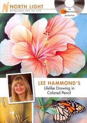 Lee Hammond's Lifelike Drawing in Colored Pencil - Light North Books