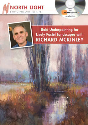 Bold Underpainting for Lively Pastel Landscapes with Richard McKinley -  Mckinley Richard